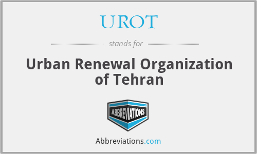 What is the abbreviation for urban renewal organization of tehran?